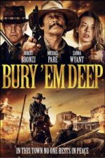 Watch Bury \'Em Deep 0123movies