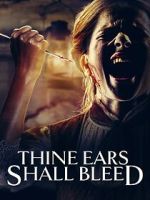 Watch Thine Ears Shall Bleed 0123movies