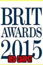 Watch The Brits 2015 Red Carpet 0123movies