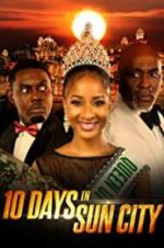 Watch 10 Days in Sun City 0123movies