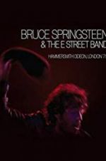 Watch Bruce Springsteen and the E Street Band: Hammersmith Odeon, London \'75 0123movies