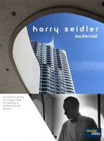 Watch Harry Seidler: Modernist 0123movies