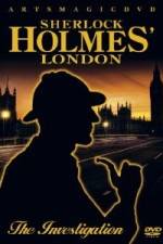Watch Sherlock Holmes -  London The Investigation 0123movies