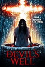 Watch The Devil\'s Well 0123movies
