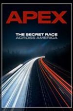 Watch APEX: The Secret Race Across America 0123movies