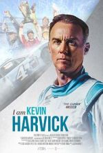 Watch I Am Kevin Harvick 0123movies