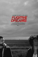 Watch Fugitive Dreams 0123movies