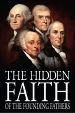 Watch The Hidden Faith of the Founding Fathers 0123movies