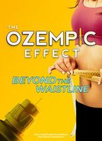 Watch The Ozempic Effect: Beyond the Waistline 0123movies