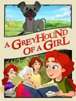 Watch A Greyhound of a Girl 0123movies