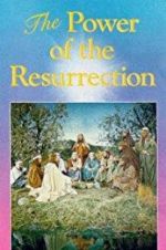 Watch The Power of the Resurrection 0123movies