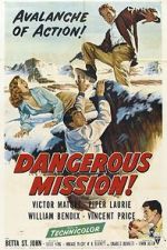 Watch Dangerous Mission 0123movies