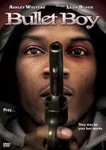 Watch Bullet Boy 0123movies