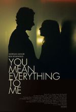 Watch You Mean Everything to Me 0123movies