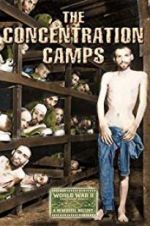 Watch Nazi Concentration and Prison Camps 0123movies