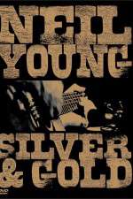 Watch Neil Young: Silver and Gold 0123movies