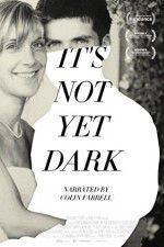 Watch Its Not Yet Dark 0123movies