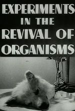 Watch Experiments in the Revival of Organisms (Short 1940) 0123movies