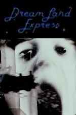 Watch Dream Land Express 0123movies