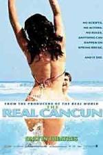 Watch The Real Cancun 0123movies