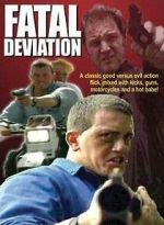 Watch Fatal Deviation 0123movies