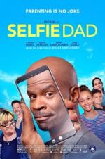 Watch Selfie Dad 0123movies