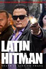 Watch Latin Hitman 0123movies