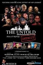 Watch The Untold Story of Detroit Hip Hop 0123movies
