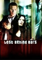 Watch Lost Behind Bars 0123movies