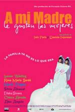Watch A mi madre le gustan las mujeres 0123movies