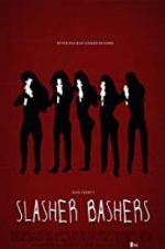 Watch Slasher Bashers 0123movies
