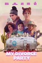 Watch My Divorce Party 0123movies