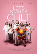 Watch Let\'s Start a Cult 0123movies