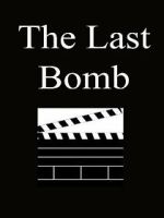 Watch The Last Bomb (Short 1945) 0123movies