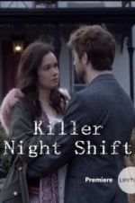 Watch Killer Night Shift 0123movies
