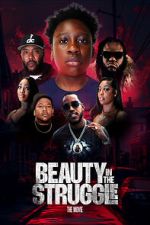 Watch Beauty in the Struggle 0123movies