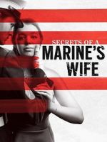 Watch Secrets of a Marine\'s Wife 0123movies