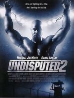Watch Undisputed 2: Last Man Standing 0123movies