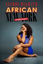 Watch Njambi McGrath: African in New York - Almost Famous (TV Special 2019) 0123movies