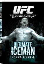 Watch UFC:Ultimate Chuck ice Man Liddell 0123movies
