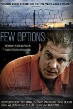 Watch Few Options, All Bad 0123movies
