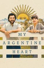 Watch My Argentine Heart 0123movies