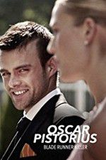Watch Oscar Pistorius: Blade Runner Killer 0123movies