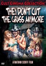 Watch They Don\'t Cut the Grass Anymore 0123movies
