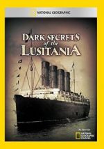 Watch Dark Secrets of the Lusitania 0123movies