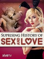 Watch The Surprising History of Sex and Love 0123movies