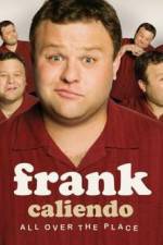 Watch Frank Caliendo: All Over the Place 0123movies