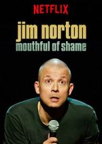 Watch Jim Norton: Mouthful of Shame (TV Special 2017) 0123movies