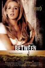 Watch Between 0123movies