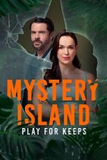 Watch Mystery Island: Play for Keeps 0123movies